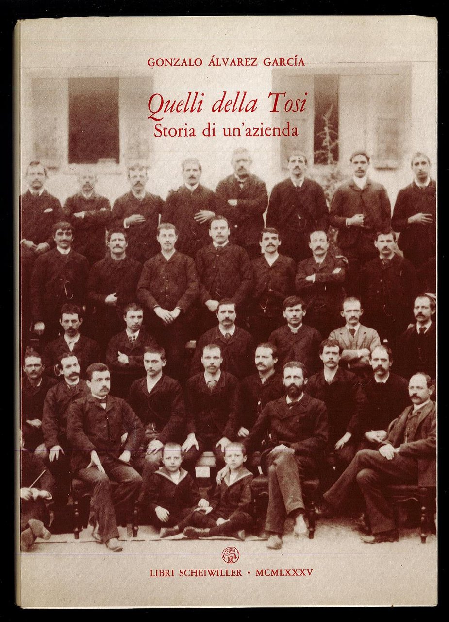 Quelli della Tosi - Storia di un'azienda | Immagine principale