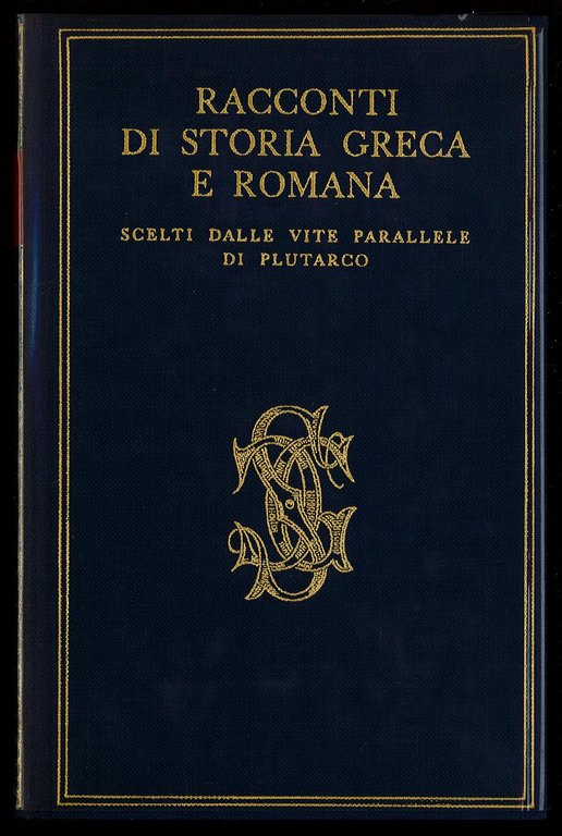 Racconti di storia greca e romana scelti dalle vite parallele di Plutarco