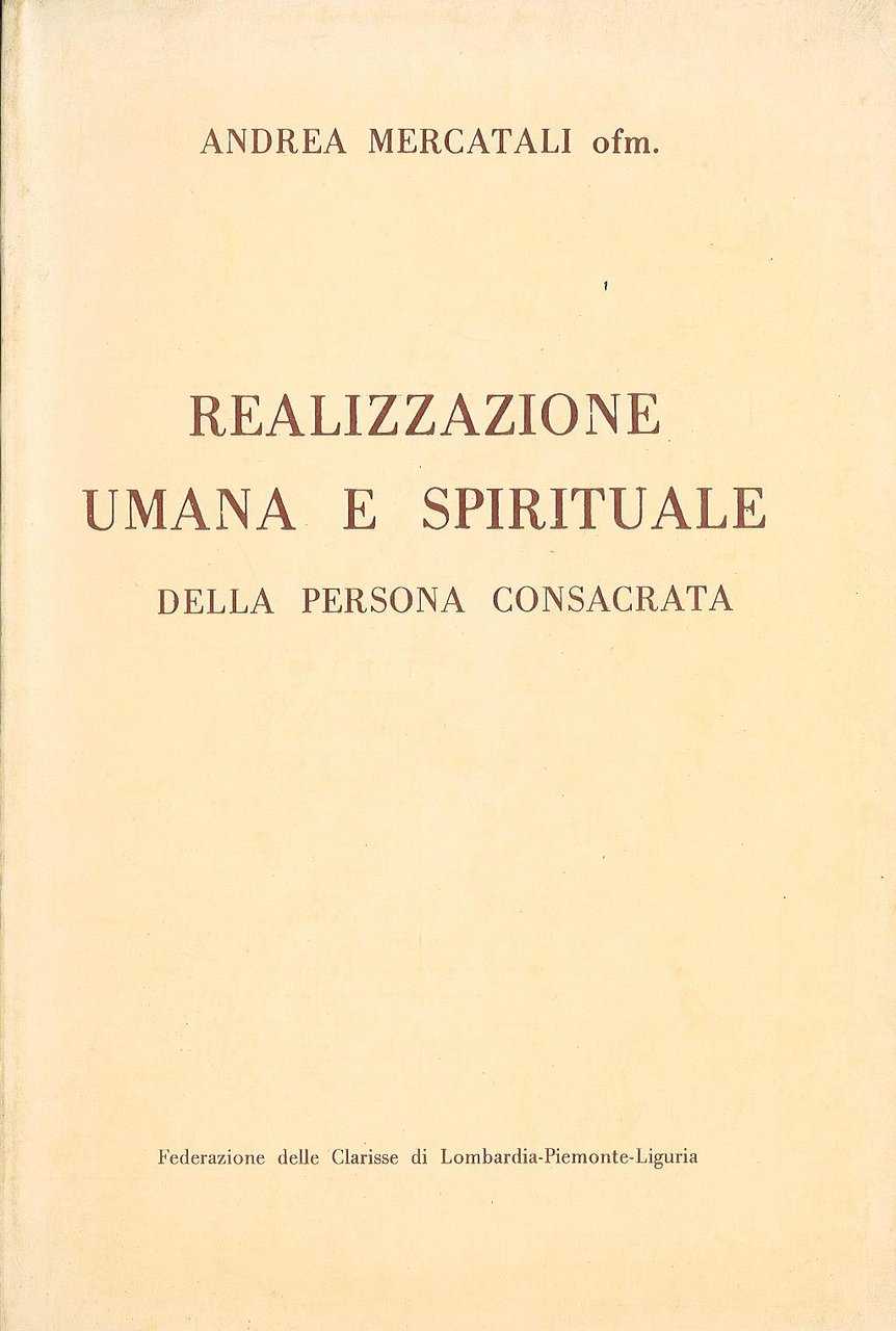 Realizzazione umana e spirituale della persona consacrata