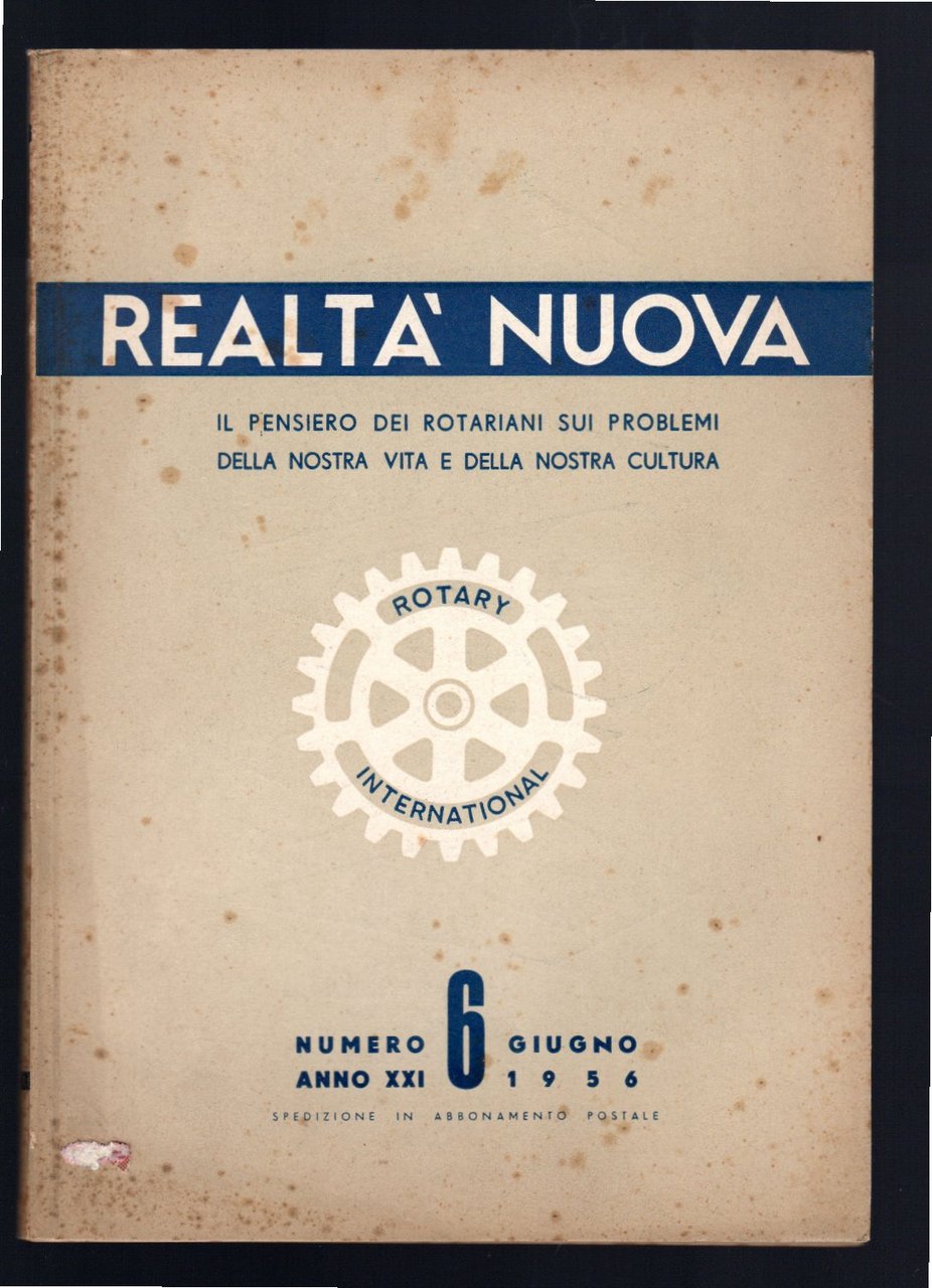 Realtà nuova. Il pensiero dei Rotariani sui problemi della nostra …