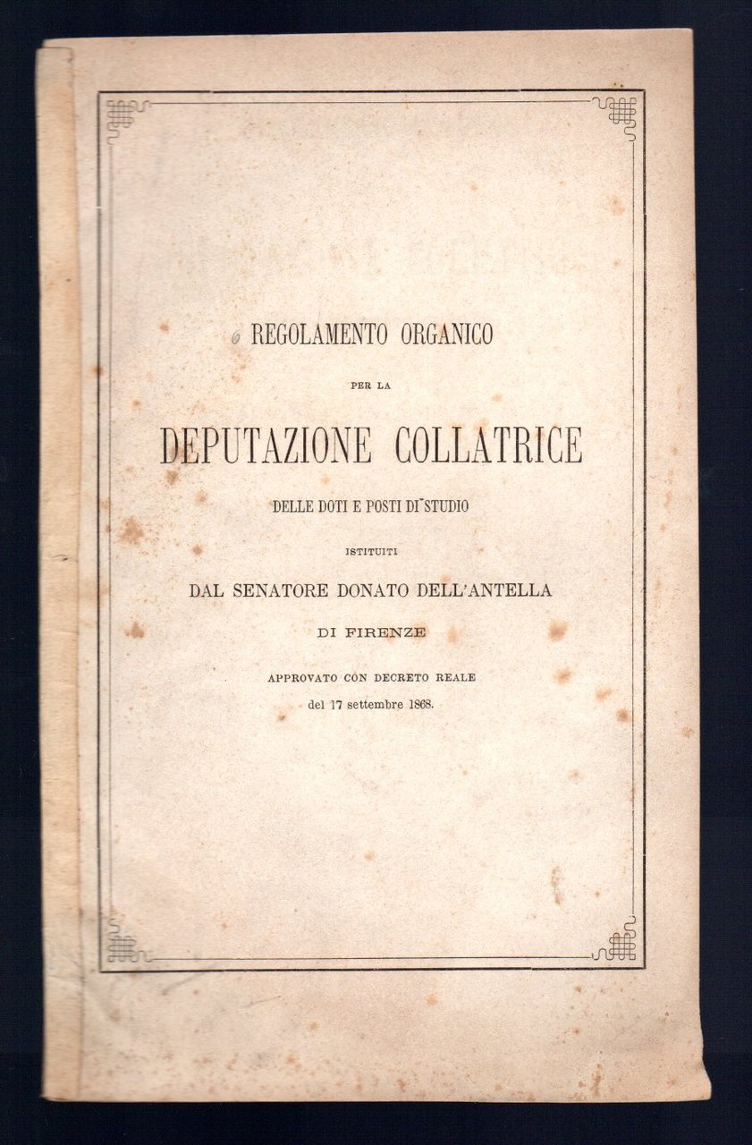 Regolamento organico per la Deputazione Collatrice delle doti e posti …