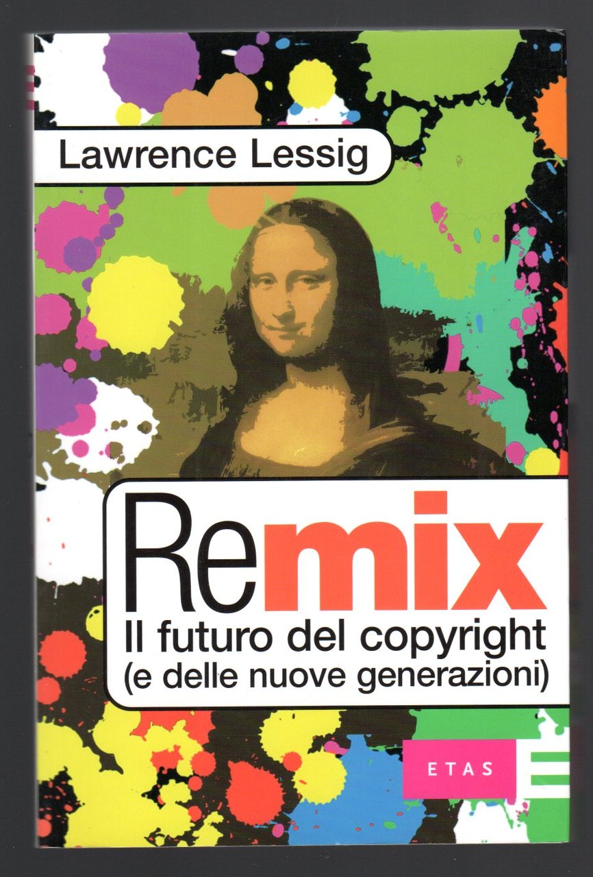 Remix. Il futuro del copyright (e delle nuove generazioni)