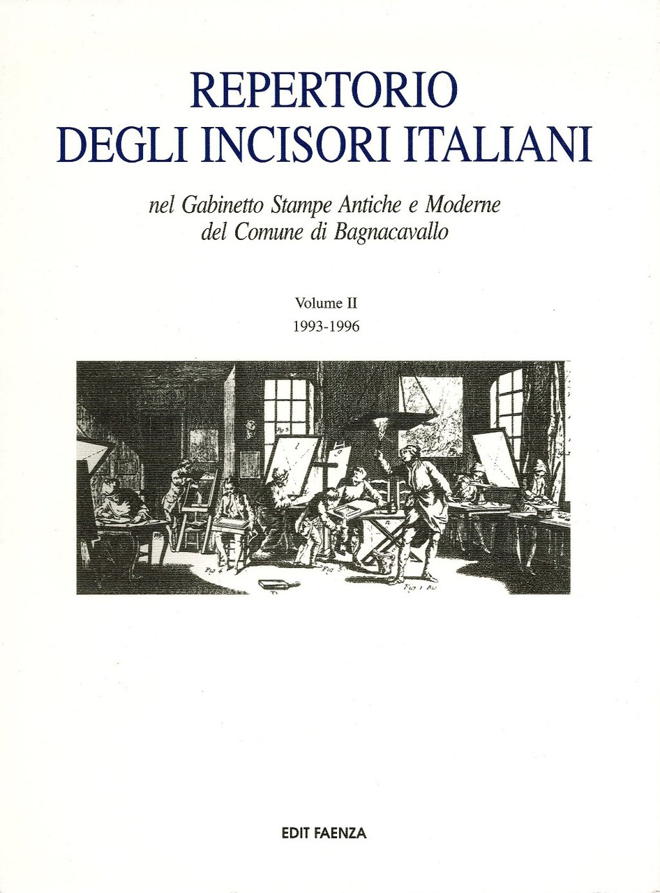 Repertorio degli incisori italiani nel Gabinetto Stampe Antiche e Moderne …