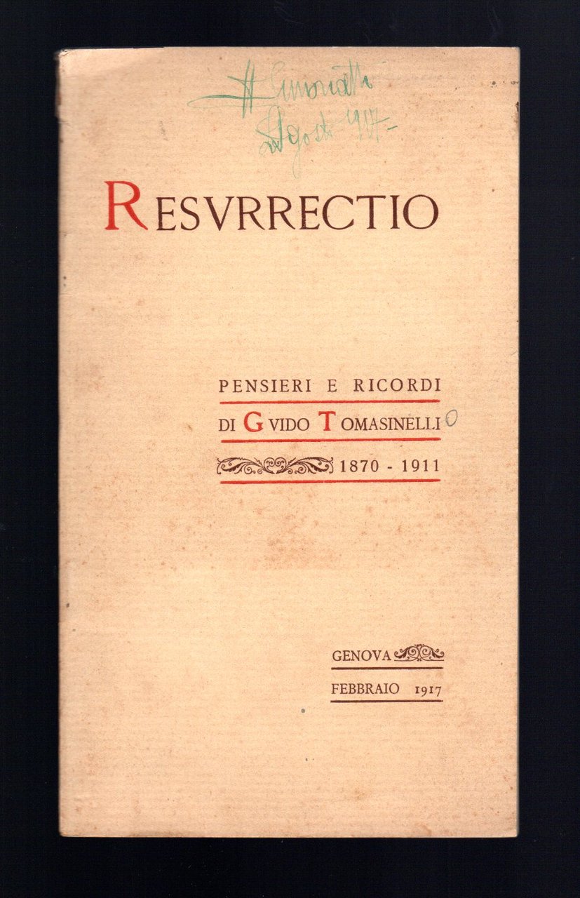 Resurrectio. Pensieri e ricordi di Guido Tomasinelli 1870-1911