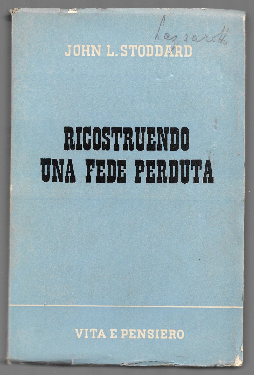 Ricostruendo una fede perduta