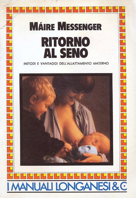 Ritorno al Seno. Metodi e vantaggi dell’allattamento materno