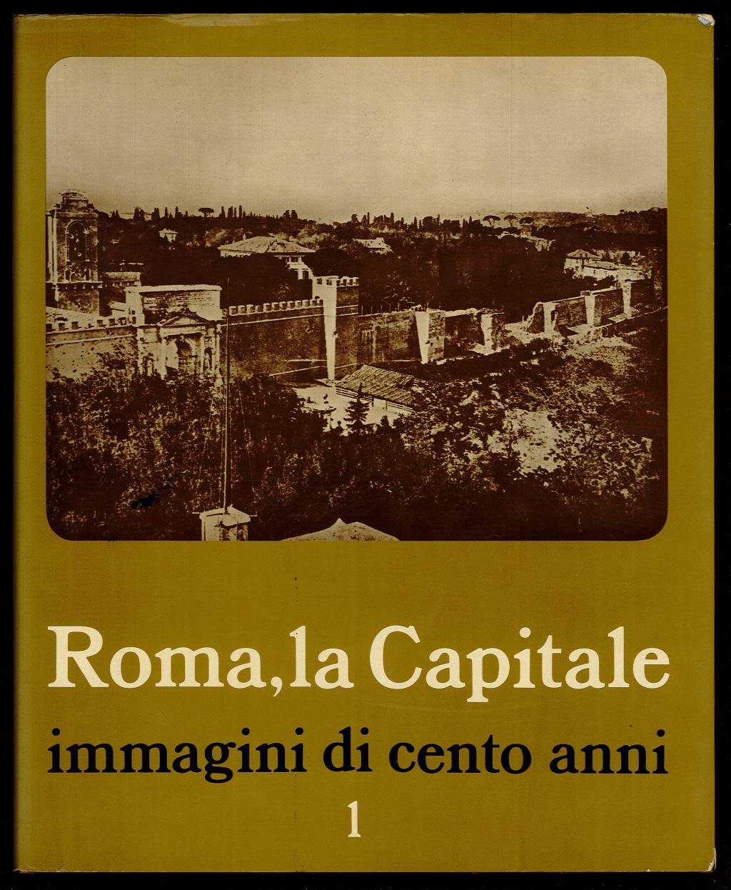 Roma, la Capitale Vol. 1