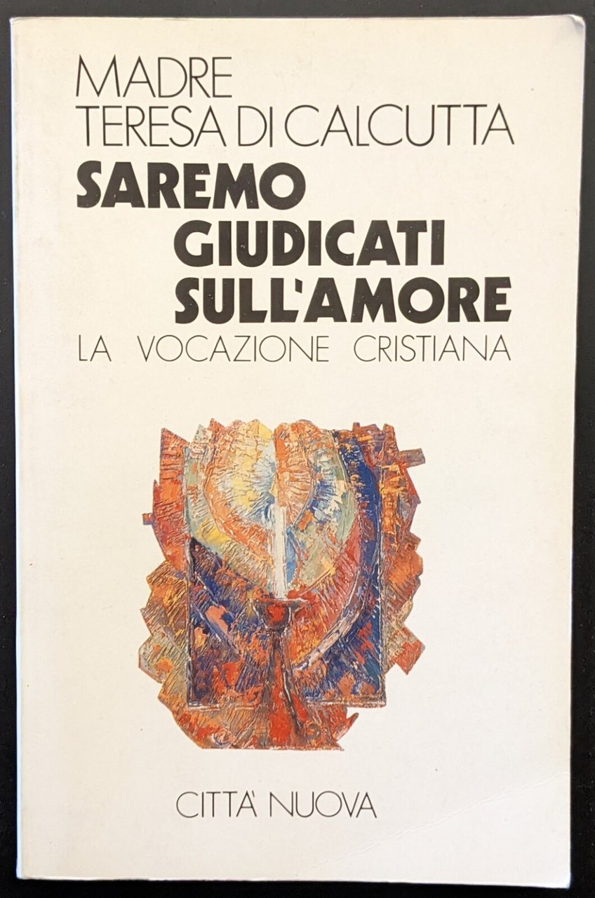 Saremo giudicati sull'amore. La vocazione cristiana | Immagine principale