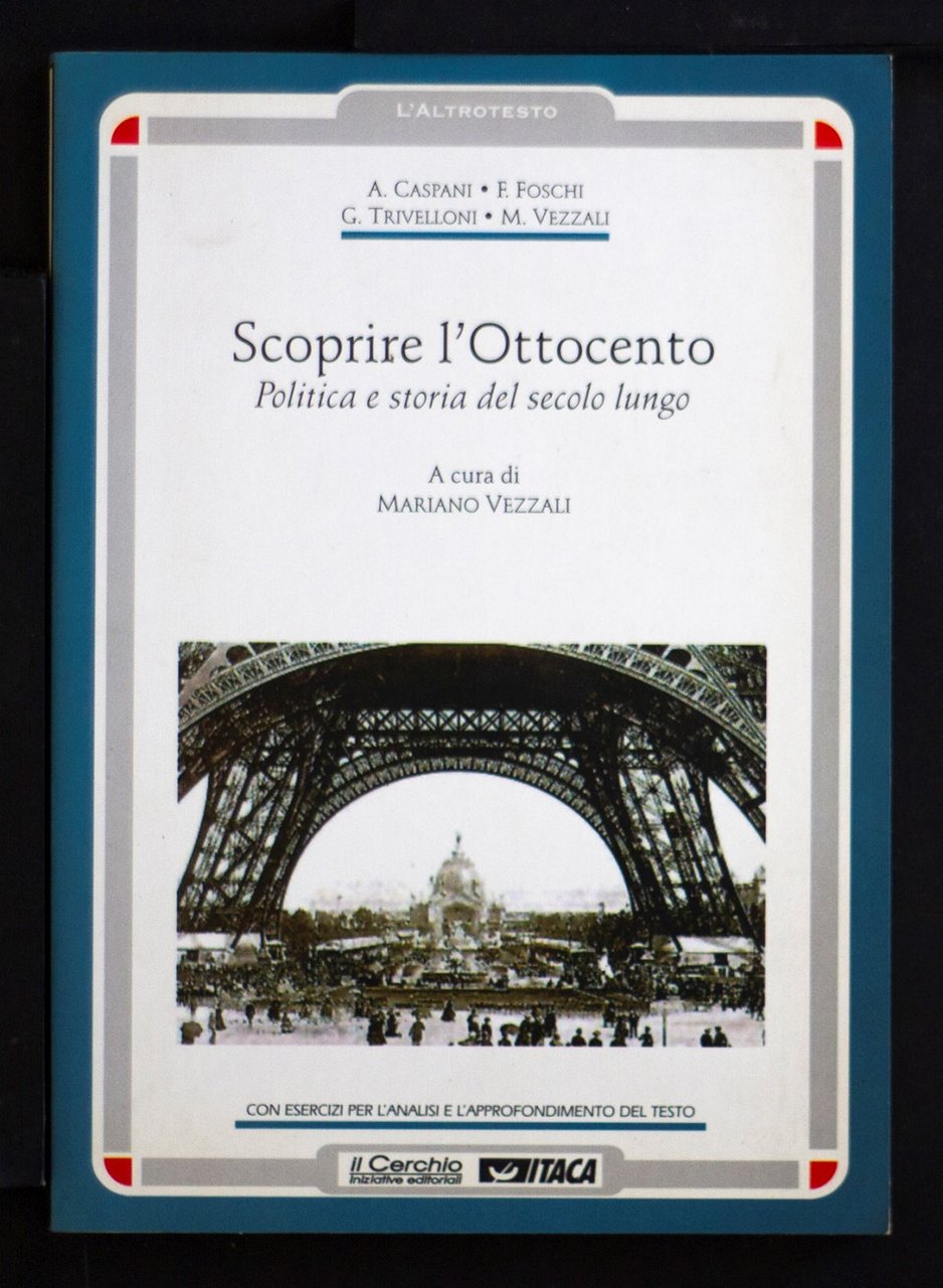 Scoprire l'Ottocento - Politica e storia del secolo lungo