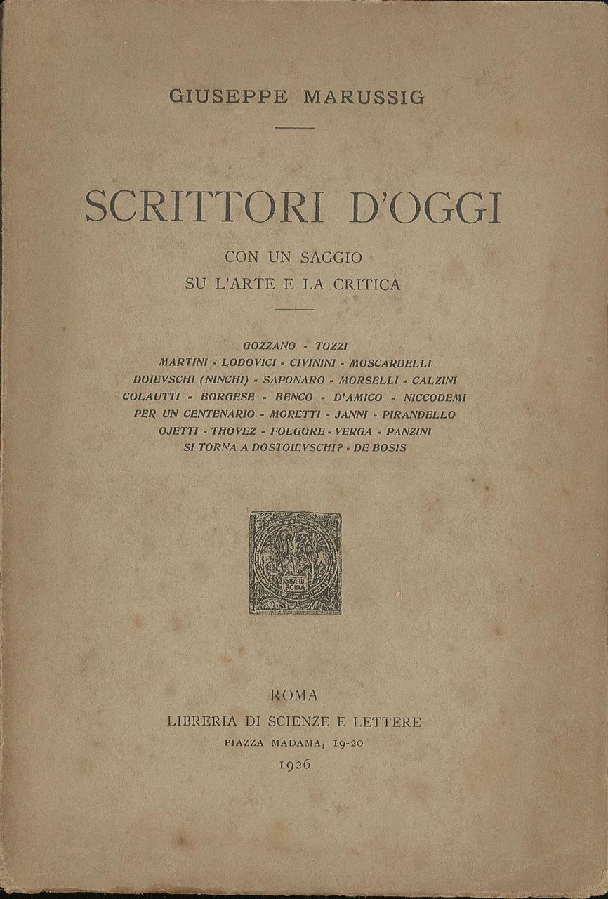 Scrittori d'oggi - con saggio su l'arte e la critica