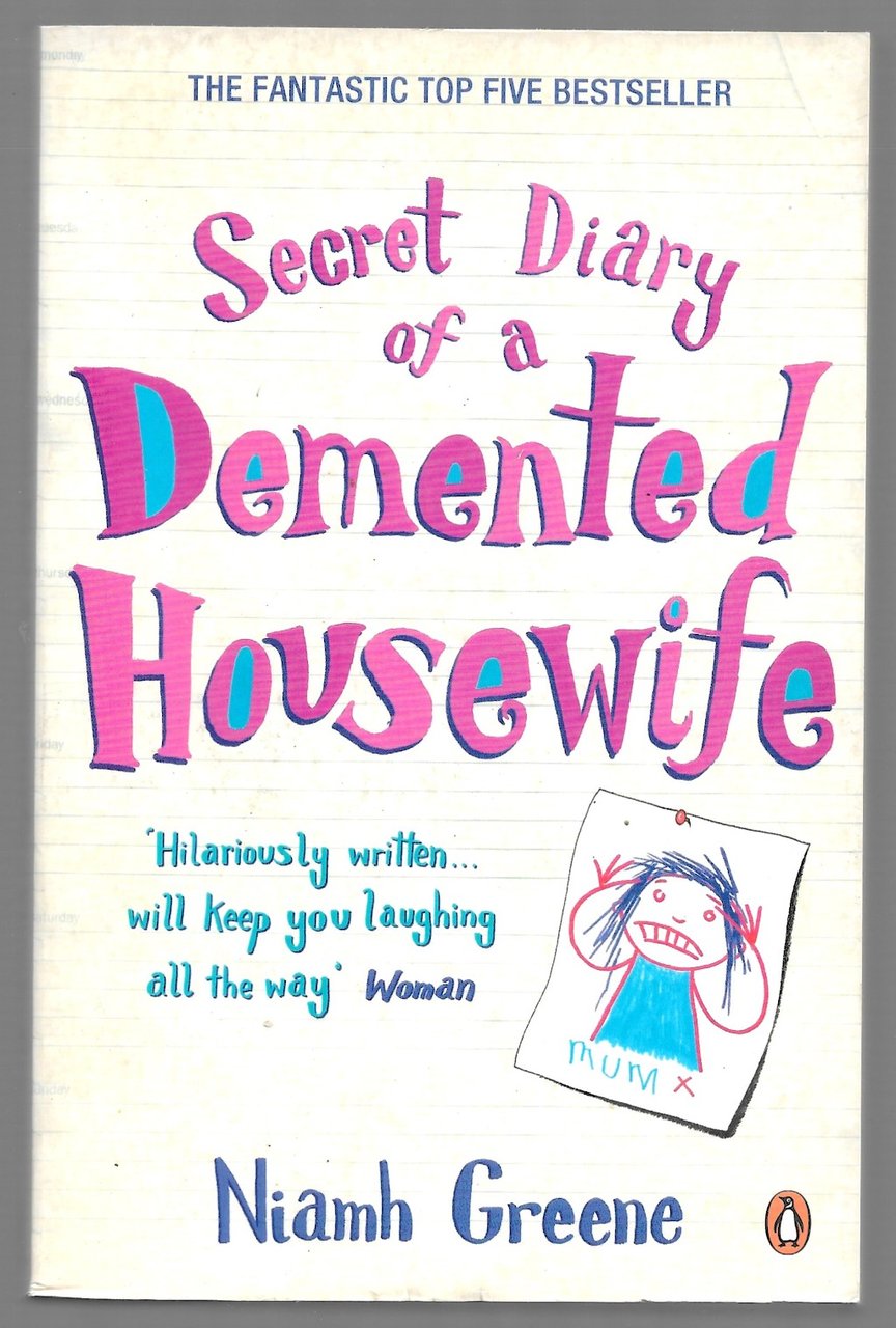 Secret Diary of a Demented Housewife