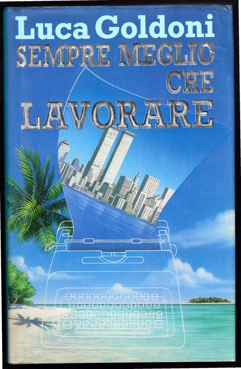 Sempre meglio che lavorare | Immagine principale