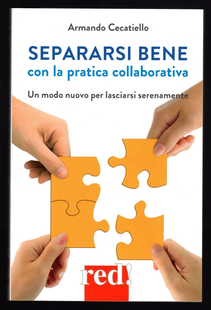 Separarsi bene con la pratica collaborativa. Un modo nuovo per …