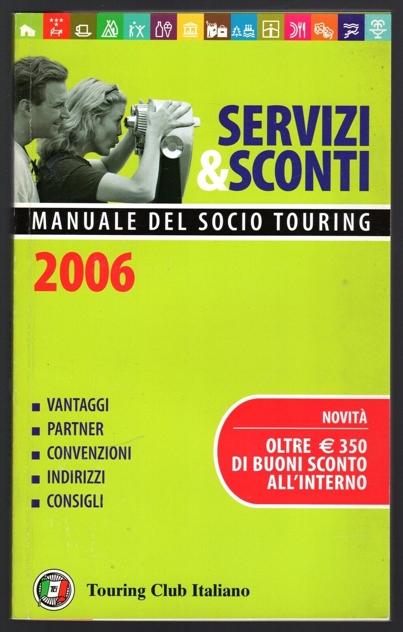 Servizi & sconti. Manuale del socio touring 2006