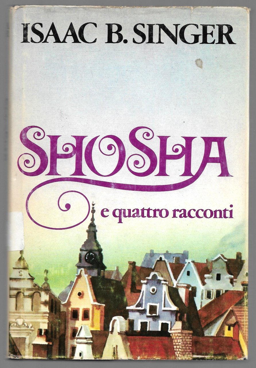 Shosha e quattro racconti