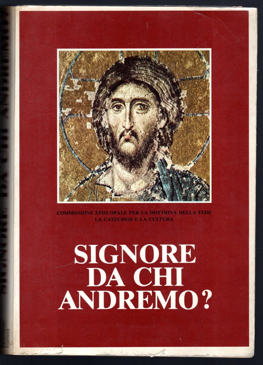 Signore da chi andremo?