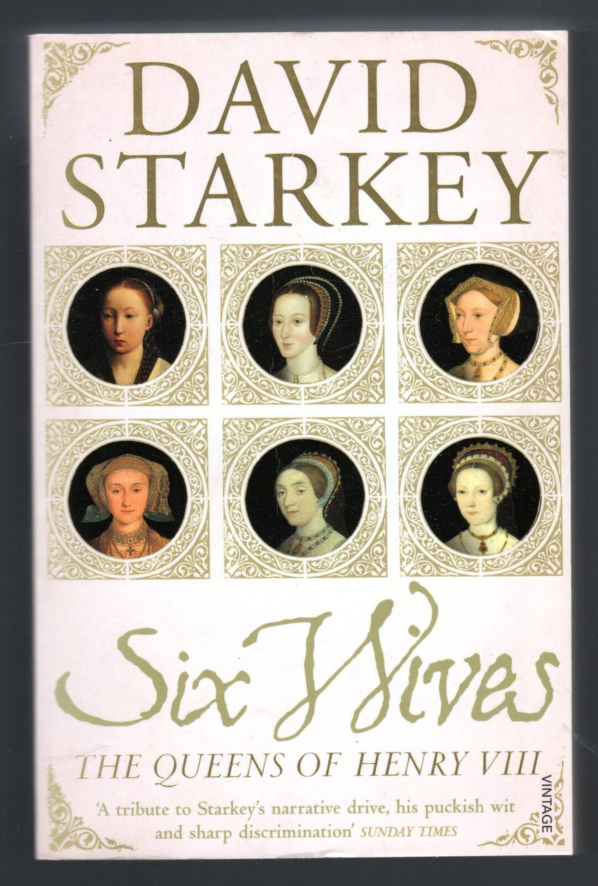 Six Wives. The Queens of Henry VIII