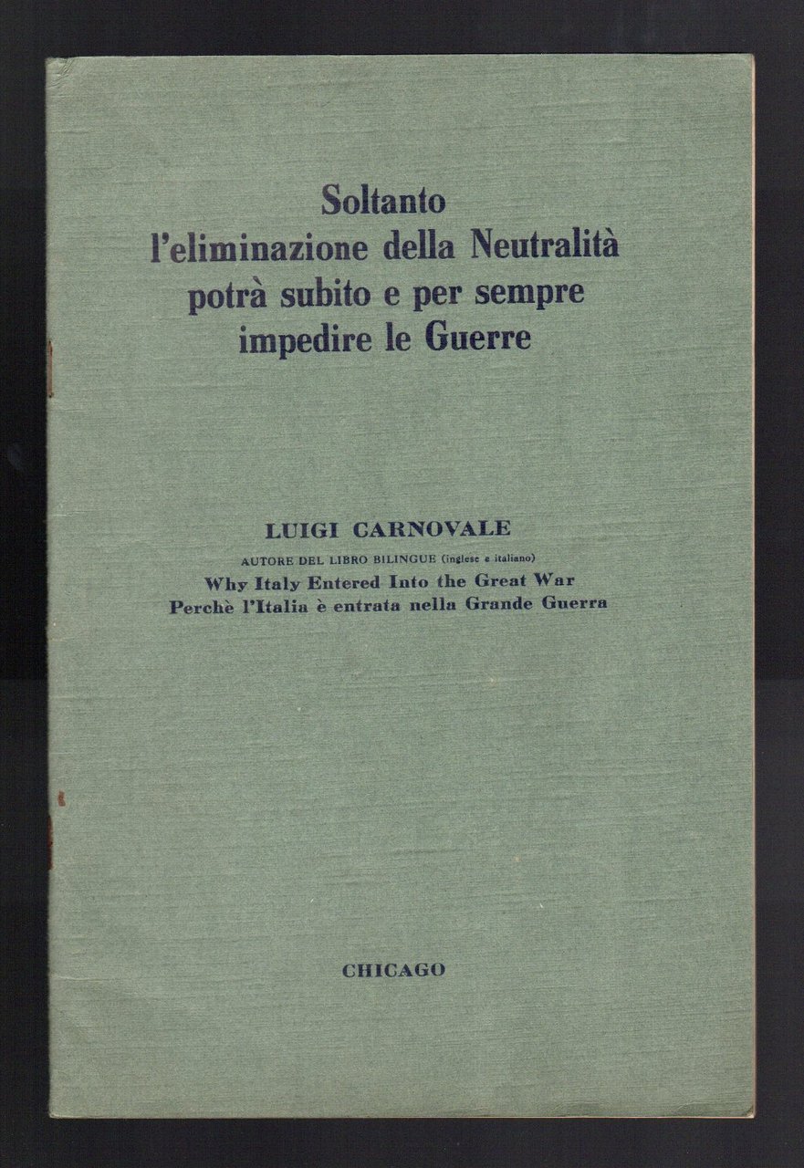 Soltanto l'eliminazione della Neutralità potrà subito e per sempre impedire …