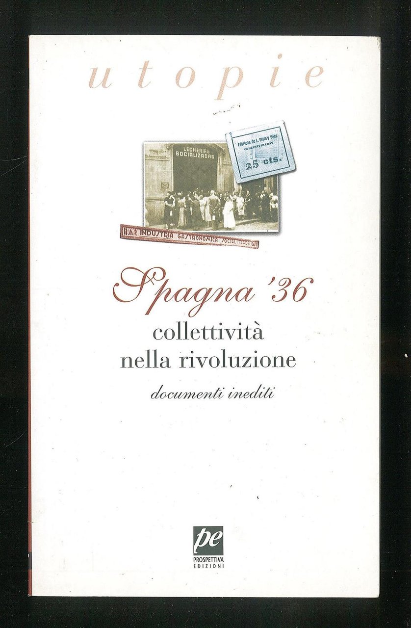 Spagna '36 collettività nella rivoluzione