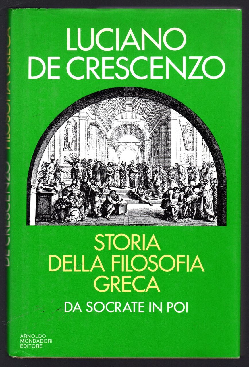 Storia della Filosofia greca. Da Socrate in poi