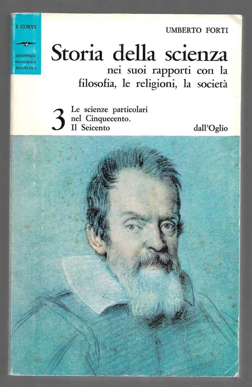 Storia della scienza. Le scienze particolari nel Cinqucento. Il seicento …