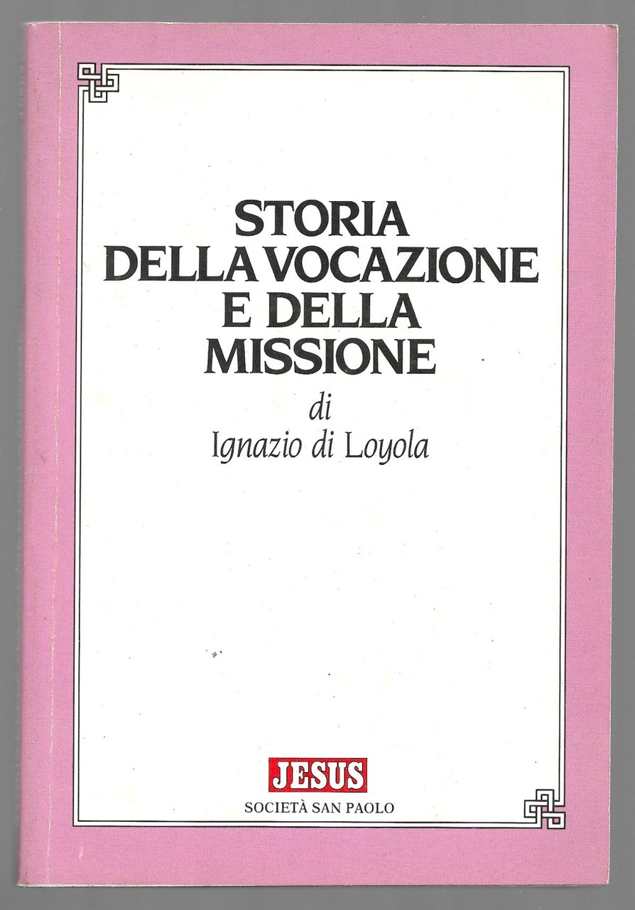 Storia della vocazione e della missione