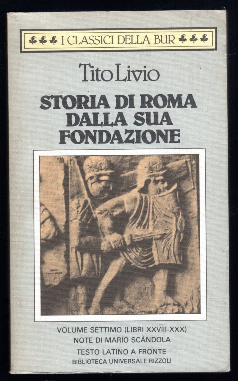 Storia di Roma dalla sua fondazione. Volume settimo (libri XXVIII-XXX)