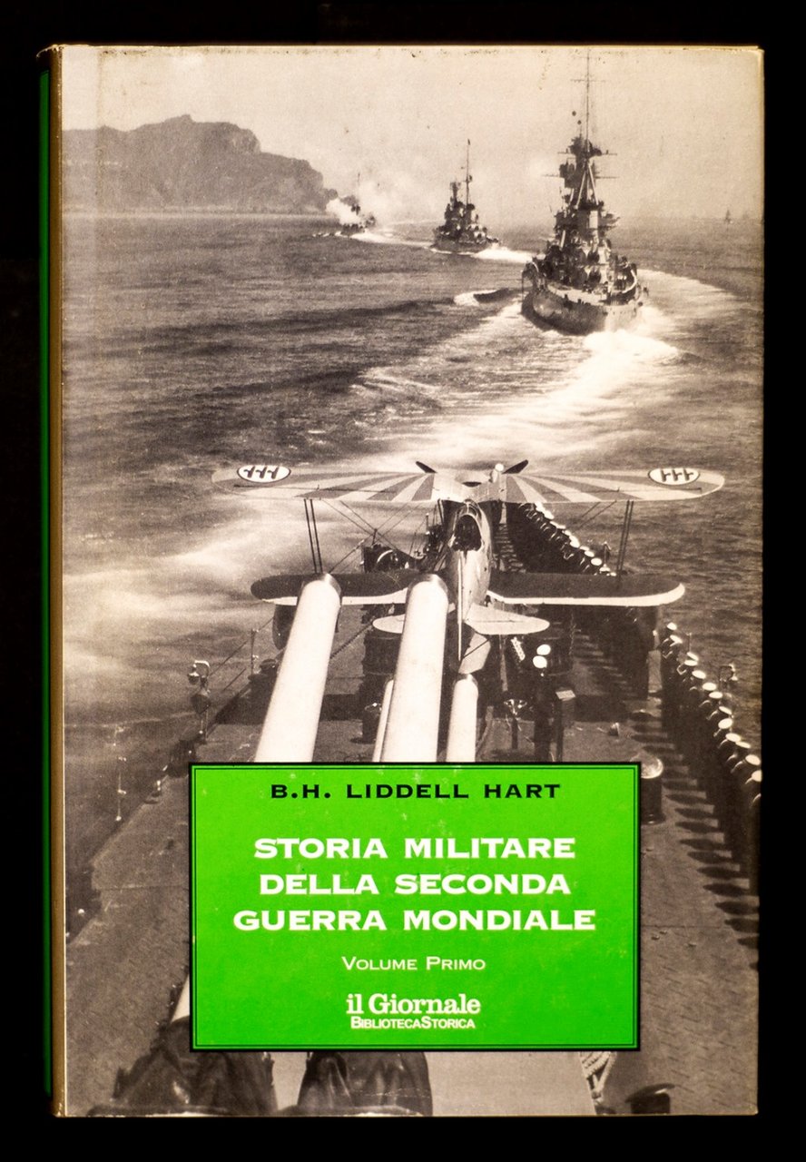 Storia militare della Seconda Guerra Mondiale. Volume primo