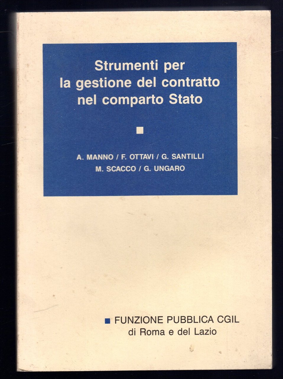Strumenti per la gestione del contratto nel comparto Stato