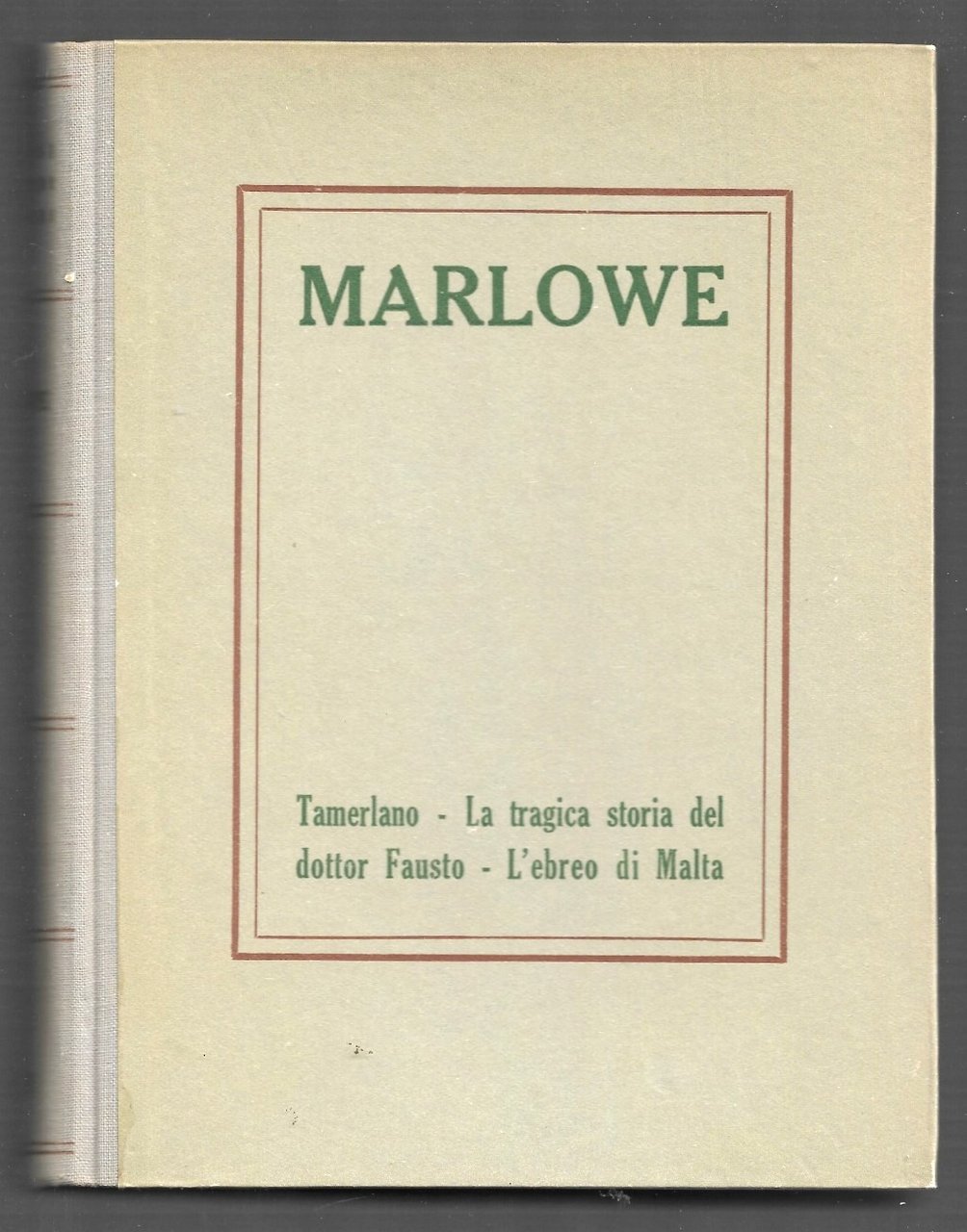 Tamerlano - La tragica storia del dottor Fausto - L'ebreo …
