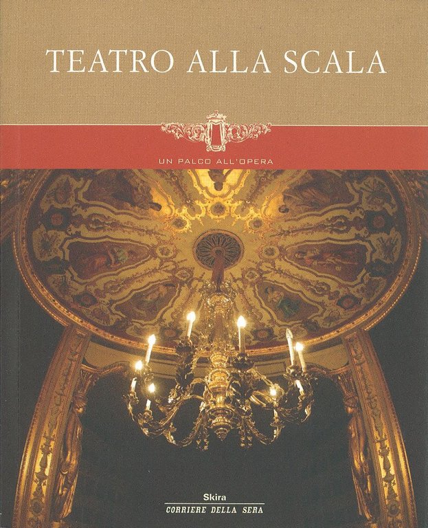 Teatro alla Scala - Un palco all'opera