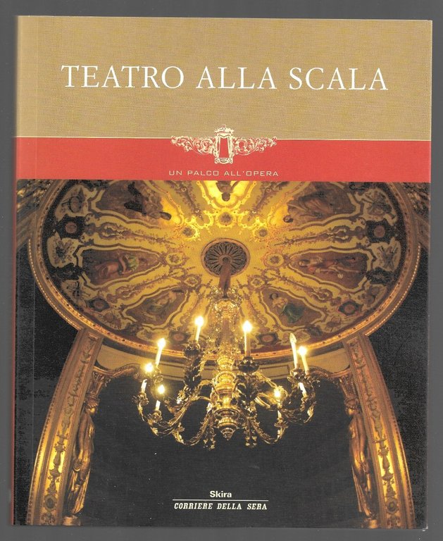 Teatro alla Scala - Un palco all'opera
