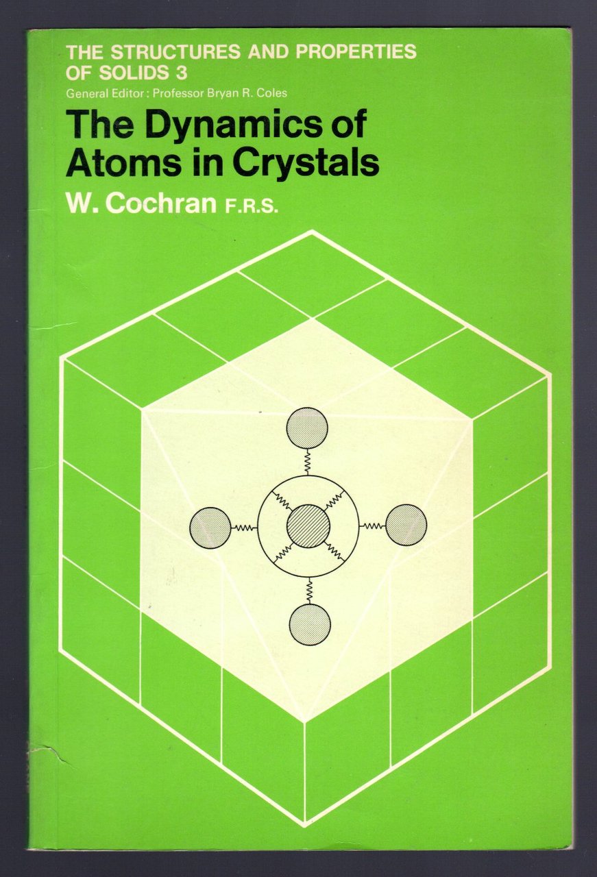 The Dynamics of Atoms in Crystals