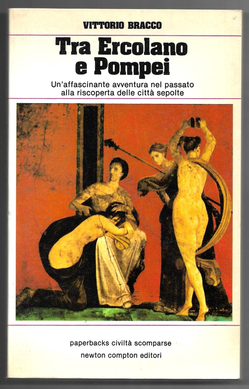 Tra Ercolano e Pompei - Un'affascinante avventura nel passato alla …