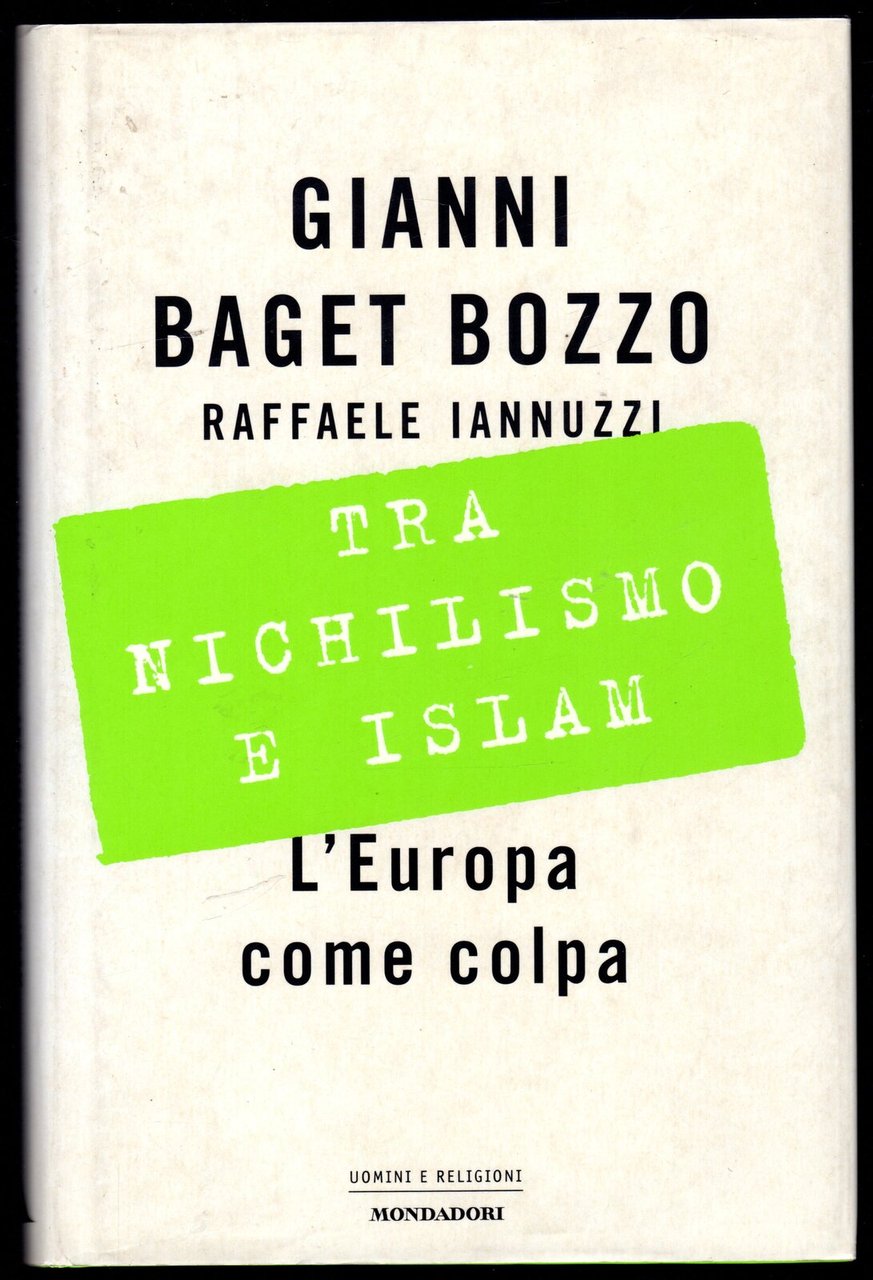 Tra nichilismo e Islam. L'Europa come colpa