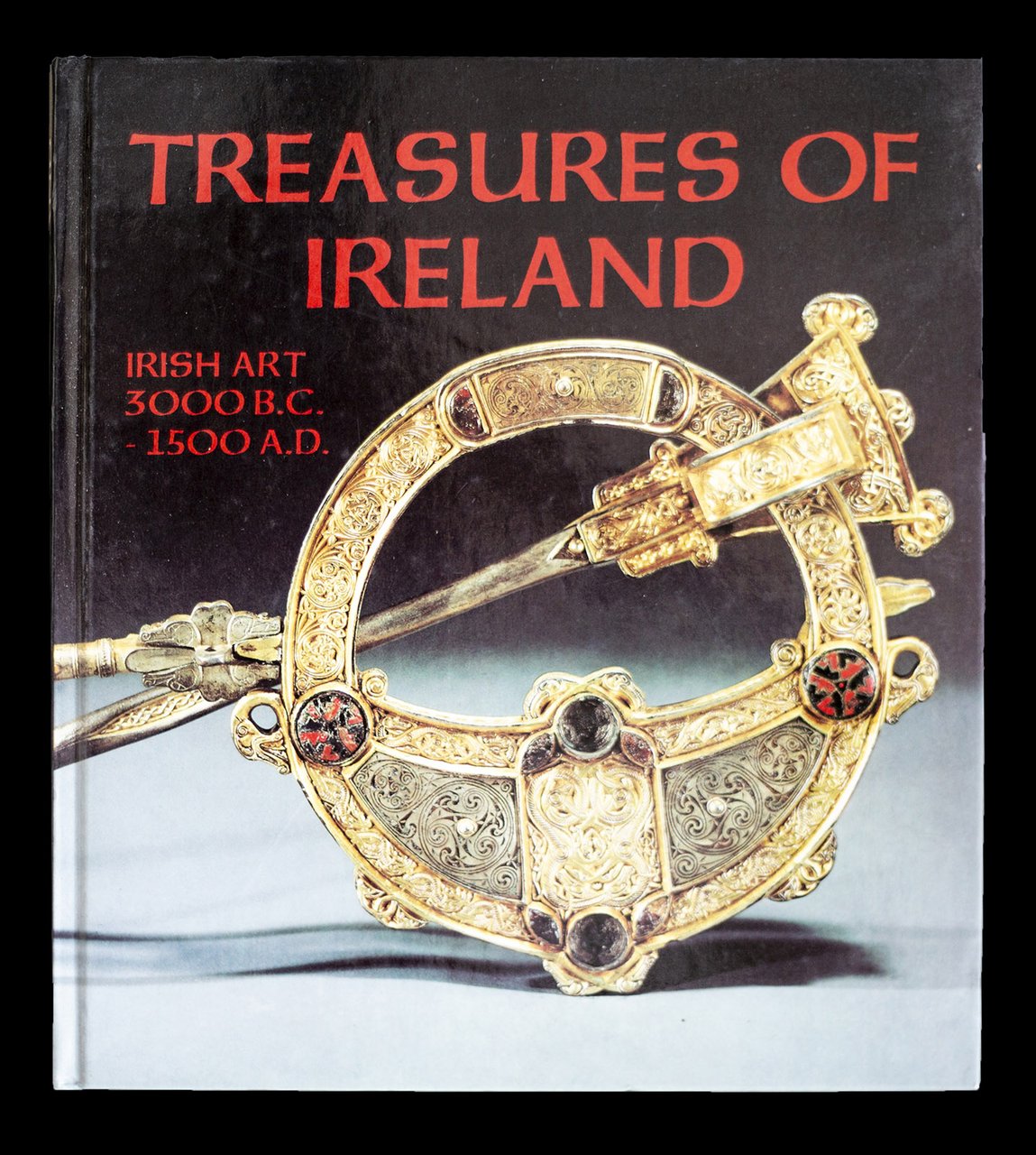Treasures of Ireland - Irish art 3000 B.C. - 1500 …