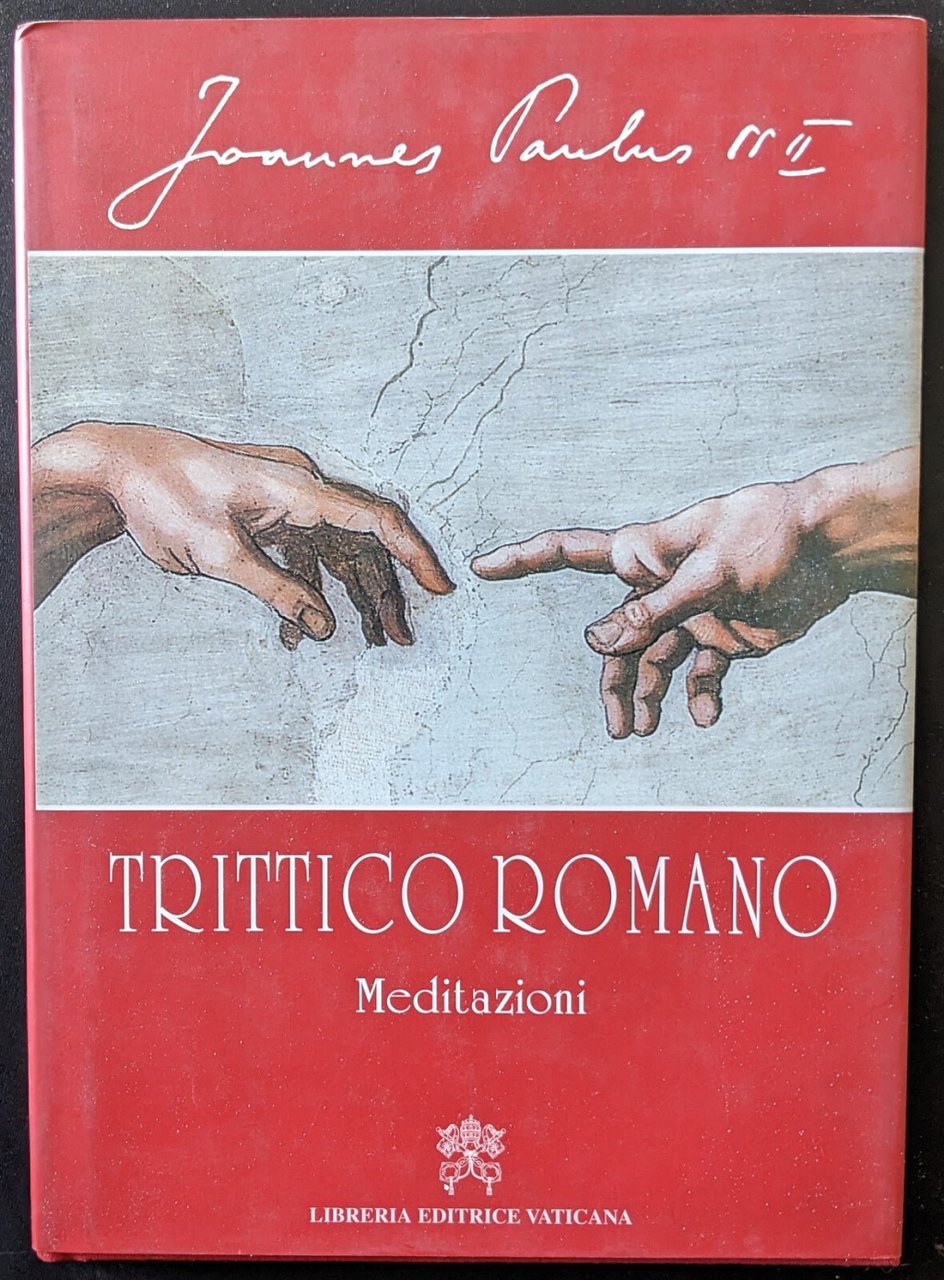 Trittico romano. Meditazioni