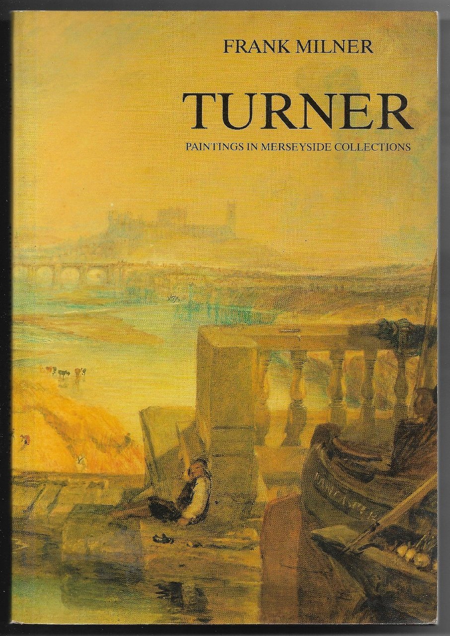 Turner - Paintings in merseyside collections