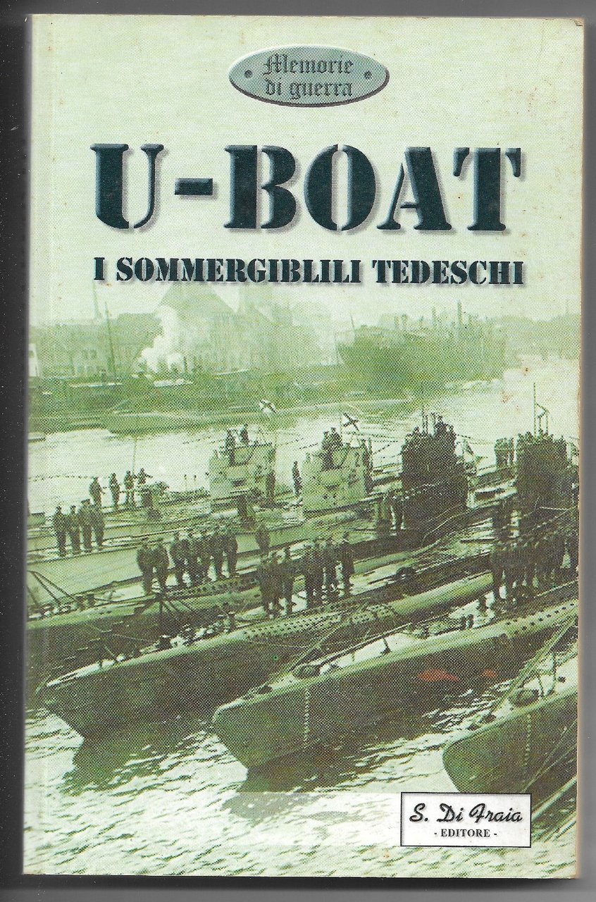 U-Boat - I sommergibili tedeschi