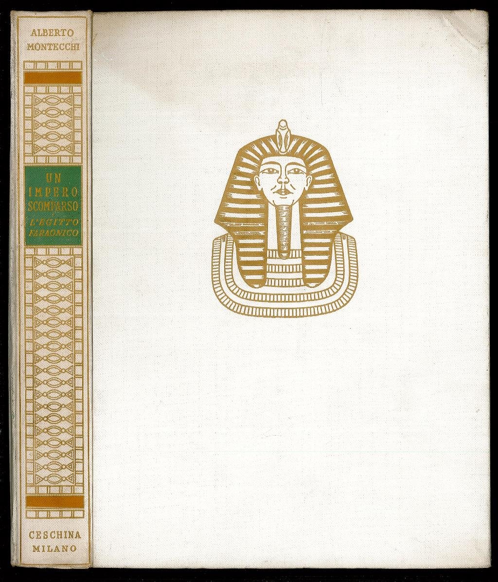 Un impero scomparso – L’Egitto faraonico