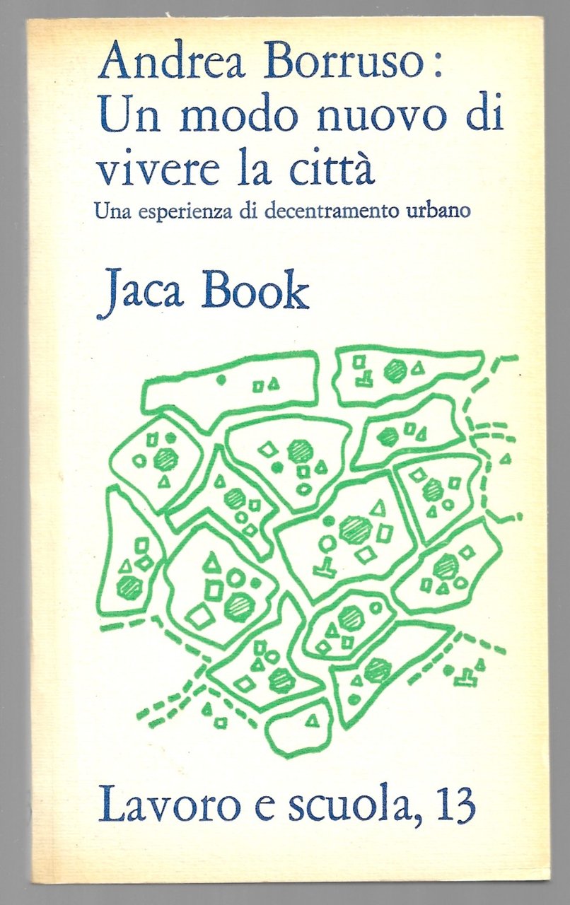 Un modo nuovo di vivere la città