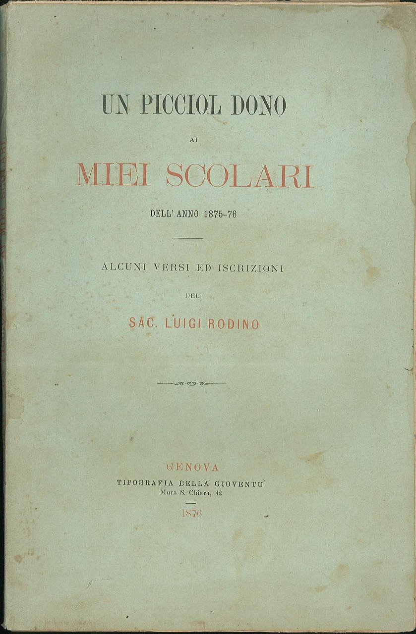 Un piccolo dono ai miei scolari dell'anno 1875-76