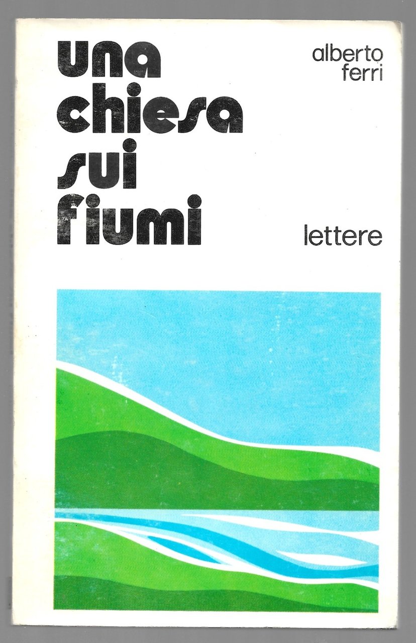 Una chiesa sui fiumi