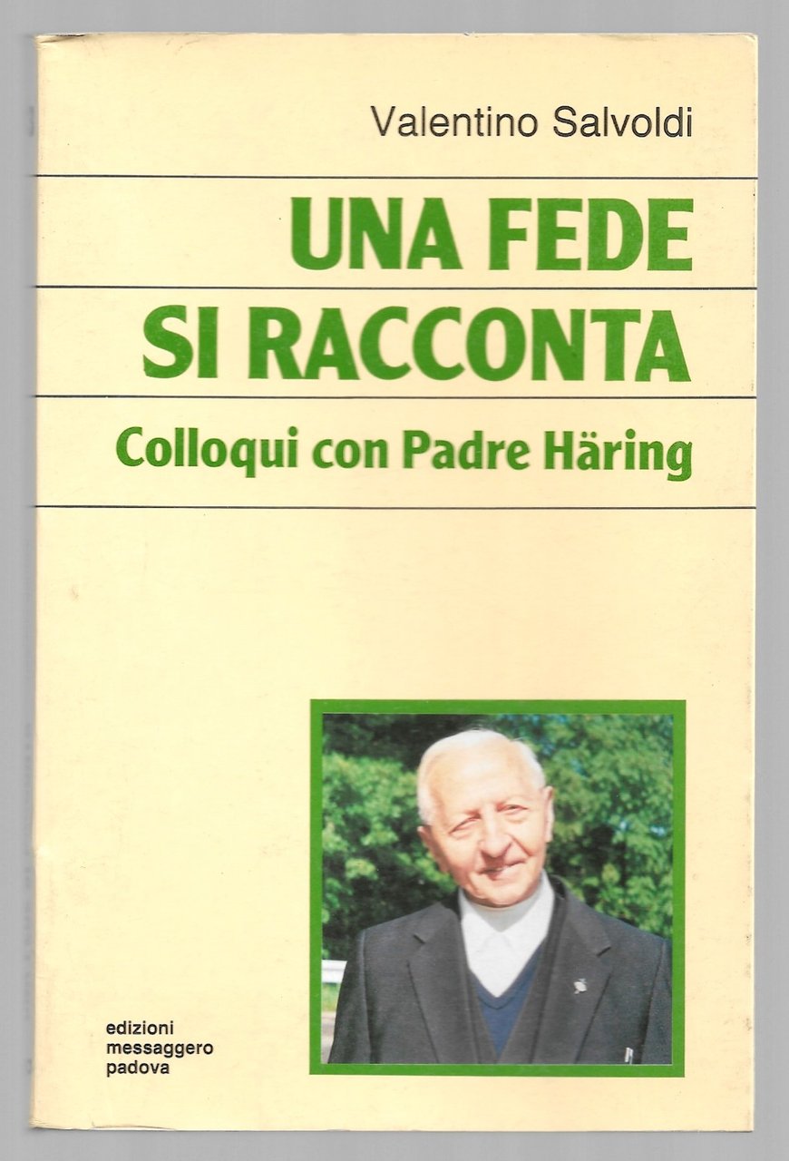 Una fede si racconta - Colloqui con Padre Haring