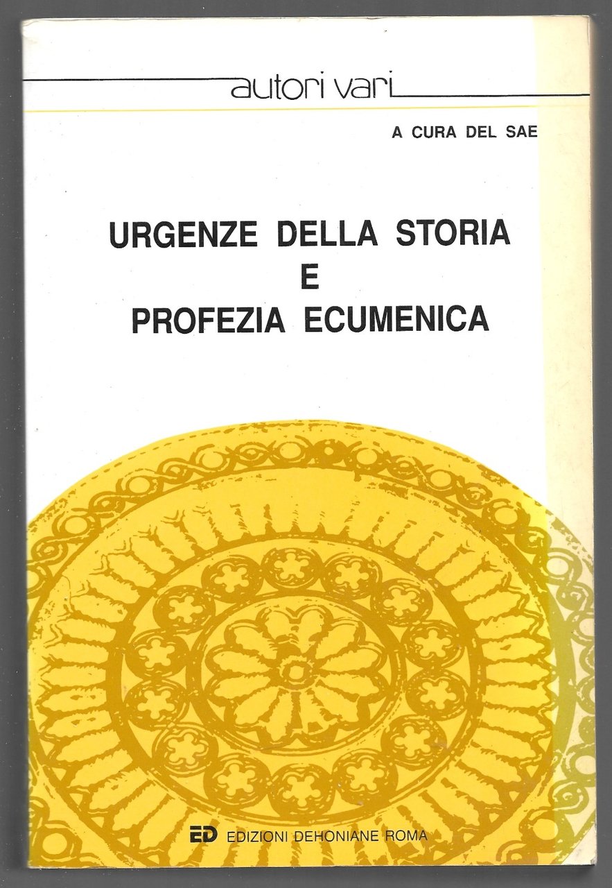 Urgenze della storia e profezia ecumenica