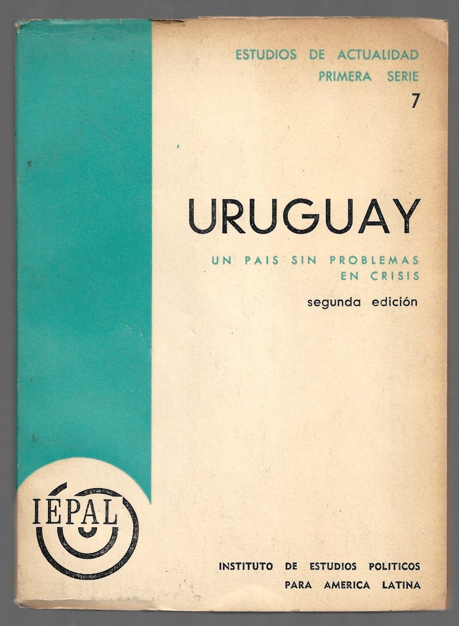 Uruguay - Un pais sin problemas en crisis