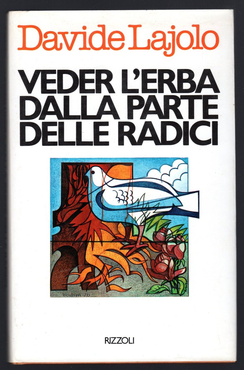 Veder l'erba dalla parte delle radici