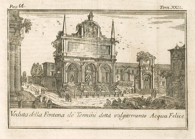Veduta della Fontana de' Termini detta volgarmente Acqua Felice.