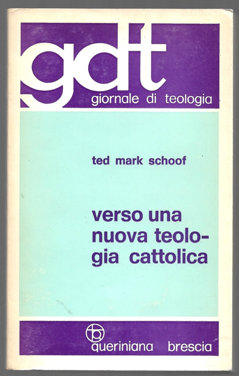 Verso una nuova teologia cattolica