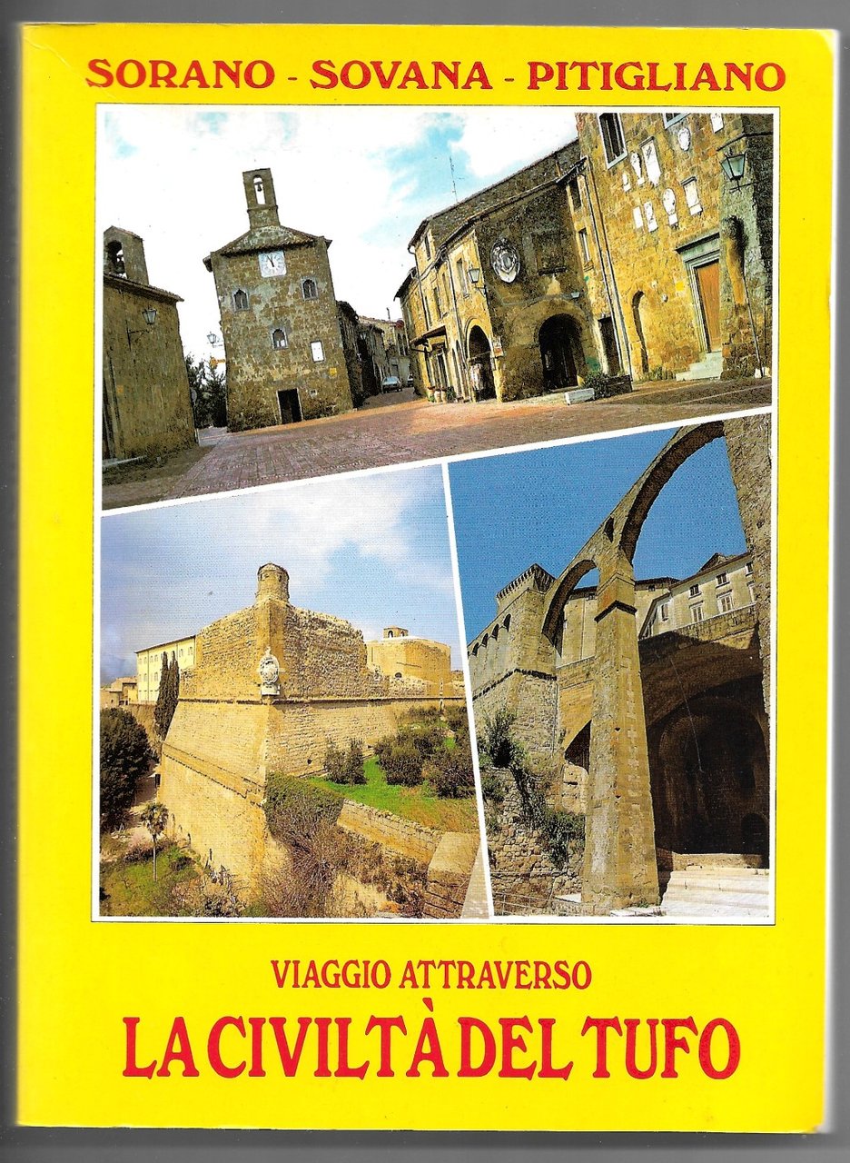 Viaggio attraverso la civiltà del tufo - Sorano - Sovana …